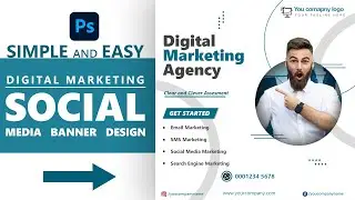 Digital Marketing Agency Social Media Easy Banner Design | Photoshop Tutorial