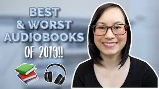 Best and Worst Audiobooks | Year Wrap Up 2019
