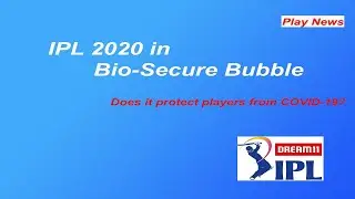 IPL 2020 in Bio-Secure Bubble : Does it protect players from COVID-19?#Dream11IPL,#PlayNews #IPL2020