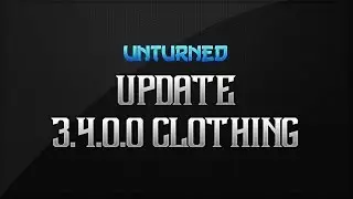 Unturned | Clothing Update! 3.4.0.0