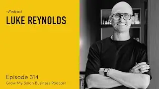 314 When Is the Right Time to Expand? Luke Reynolds on Vision, Risk, and Reward