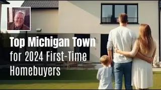 The Best Markets in Michigan for 2024 First-Time Homebuyers