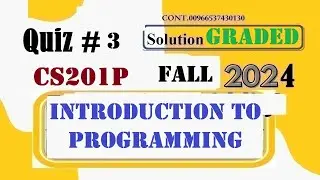 cs 201P quiz 3 solution fall 2024|cs 201P quiz 3 graded 2024|cs201P quiz 3