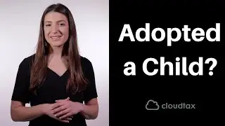 How To Claim Adoption Expenses? | CloudTax Tax Tips