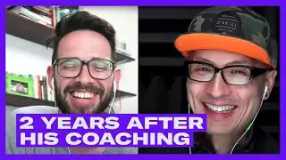 BEING COACHED BY CHRIS DO: What Changed Since Then
