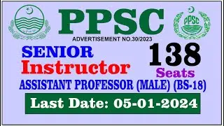 Senior Instructor Jobs PPSC | Assistant Professors Jobs PPSC | PPSC Jobs 2023 #ppscjobs2023 #ppsc
