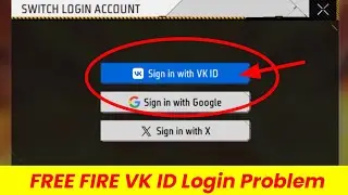 free fire vk id login kiw nahi ho raha hai | free fire vk id login problem