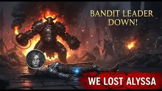 Bandit Leader DOWN! But We Lost ALYSSA on the Main Quest | Our Adventurer Guild Part 20