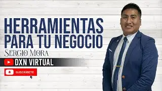 HERRAMIENTAS PARA TU NEGOCIO | Sergio Mora, Escuela de Negocios Septiembre 2021