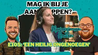 E105: 'Een heilig ongenoegen' met Marjorein van Houten