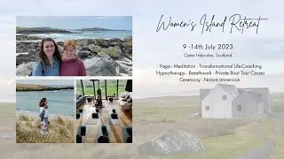 Women's Immersive Island Retreat - 6 days of holistic wellbeing in the Outer Hebrides