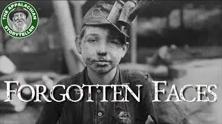 Appalachia&rsquo;s Storyteller: Appalachias Forgotten Faces
