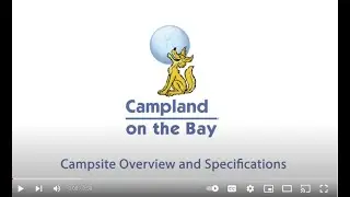 Campland on the Bay Campsite Overview and Specifications