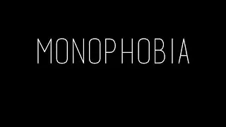 MONOPHOBIA | Short Film