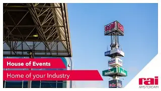 House of Events, Home of your Industry | RAI Amsterdam