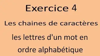 Exercice Java les chaines de caractères Ex4 Vérifier si un mot est en ordre alphabétiquement