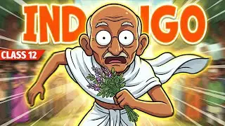 Indigo Class 12 in Hindi | Animated Summary  Flamingo chapter 5 Revision - 24/7 Educational Loop