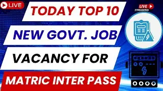 Top 10 New Govt Job Vacancy of Today Matric Inter Pass No Fee No Exam Job Only Interview Apply Now
