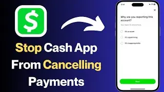 How to Stop Cash App from Canceling Payments for My Protection