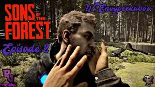 Sons of The Forest Episode 2 w/ Envypeekaboo (6 ft away please!)