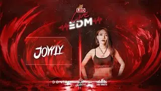 DJ Joyyly | LEO Live EDM | EDM Addicts & Dontri