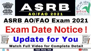 🔴Important for ASRB AO/FAO Students 2021 | ASRB AO/FAO Exam Date 2021 Update | ASRB Exam Notice 2021