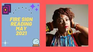 Fire Sign May Tarot  Forecast Time for Some Action
