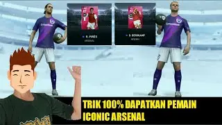 Trik 100% dapatkan pemain iconic Arsenal | pes 2020 mobile