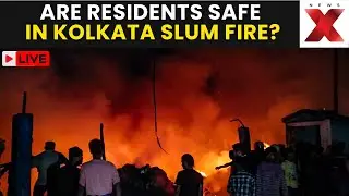 Kolkata FIire LIVE | Massive Blaze Hits Slum Area in Newtown, Fire Tenders Deployed