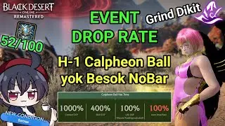 【BDO】Besok Calpheon Ball Gas Besok NoBar + Enhance Gear tetep Grind Dikit