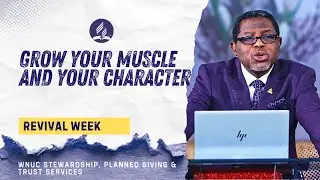 Grow Your Muscle and Your Character (Pastor Adeyinka Ogunseyitan)