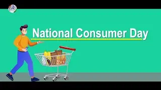 National Consumer Day | &ldquo;Efficient and Speedy Disposal through Digital Justice&rdquo;