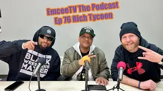EmceeTV The Podcast Episode 77 Rich Tycoon