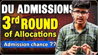 DU Third Round of Seat Allocations 🔥🔥