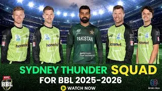 Big Bash League 2025-26 | SYDNEY THUNDER Final Squad |BBL 2025