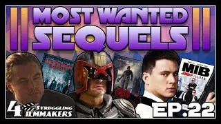 OUR MOST WANTED SEQUELS | 4 Struggling Filmmakers [Ep.22] | #Sequels