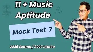 UK 11+ Music Aptitude Test 2026  - Free Test 7 | Music Scholarship - Stage 1 Test | Ashbea Music
