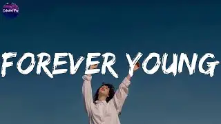 Alphaville - Forever Young (Lyrics)