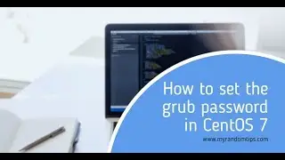 How to set the grub password in rhel 7 / CentOS 7