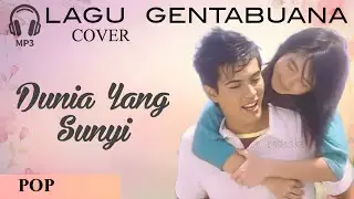 Dunia Yang Sunyi ( Cover ) | Ost. Misteri Ilahi | Genta Buana