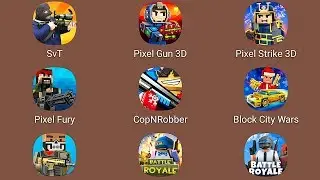 Pixel Gun 3d,Pixel Strike 3d,Pixel Fury,CopNRobber,Block City Wars,Pixel Grand Battle,Battle Royale