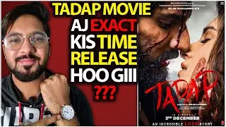 Tadap Exact Release Time | Tadap Movie Release Time In Disney Plus Hotstar | Tadap Release Time