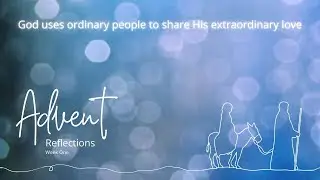 Advent Reflection | Day 1 | Those Who Bring Good News | Jonny Blair