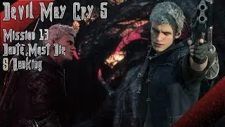 Devil May Cry 5 - Mission 13 DMD Difficulty S Ranking (Nero's Path)