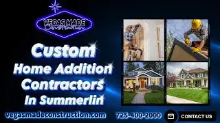 Custom Home Addition Contractors In Summerlin | VEGAS MADE CONSTRUCTION LLC Summerlin
