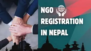 NGO Registration in Nepal | NGO Registration Process in Nepal | NGO in Nepal