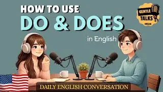 Do vs Does in English | Easy Explanation + Conversation