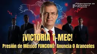 &iexcl;VICTORIA T-MEC! 🤝 La Presi&oacute;n de M&eacute;xico FUNCION&Oacute;: Ebrard Anuncia Cero Aranceles 🥳