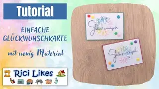 TUTORIAL 📐✂️✏️ | Glückwunschkarte | total einfach und man braucht wenig Material | Rici Likes