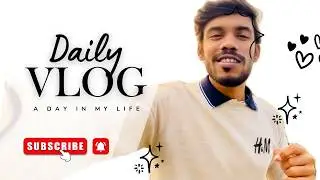 A Day in My Life || Daily Routine, Productivity, Vlog & Real Life Moments || Go Tushar 